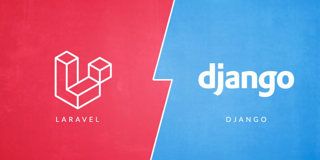 Web Frameworks: Django or Laravel?